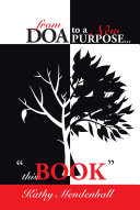 From DOA to a New Purpose      This Book 