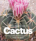 The Gardener s Guide to Cactus