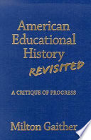 American Educational History Revisited