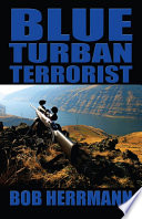 Blue Turban Terrorist PDF Book By Bob Herrmann