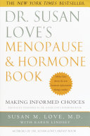 Dr  Susan Love s Menopause and Hormone Book Book