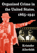 Organized Crime in the United States, 1865–1941 Pdf/ePub eBook