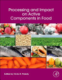 Processing and Impact on Active Components in Food