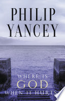 Where Is God When It Hurts? PDF Book By Philip Yancey