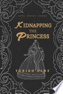 Kidnapping The Princess