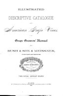Illustrated Descriptive Catalogue of American Grape Vines