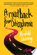 A Road Back from Schizophrenia Book