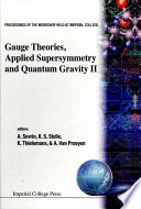 Gauge Theories  Applied Supersymmetry and Quantum Gravity II