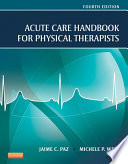 Acute Care Handbook for Physical Therapists   E Book