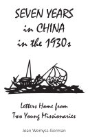 Seven Years in China in the 1930s