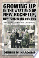 Growing Up in the West End of New Rochelle  New York in the 50 s 60 s