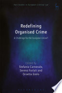 Redefining Organised Crime  A Challenge for the European Union 