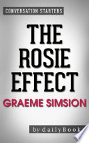 The Rosie Effect  A Novel by Graeme Simsion   Conversation Starters