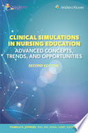 Clinical Simulations in Nursing Education