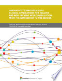 Innovative Technologies and Clinical Applications for Invasive and Non-Invasive Neuromodulation: From the Workbench to the Bedside