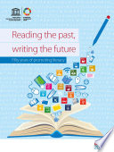 Reading the past, writing the future