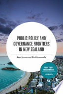 Public policy and governance frontiers in New Zealand /