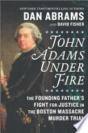 John Adams Under Fire Book