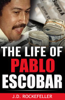 The Life of Pablo Escobar