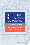 Trusting the News in a Digital Age Book