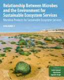 Relationship Between Microbes and the Environment for Sustainable Ecosystem Services, Volume 1