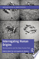 Interrogating Human Origins Book