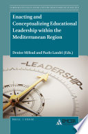 Enacting and Conceptualizing Educational Leadership within the Mediterranean Region
