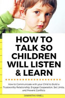 How to Talk So Children Will Listen and Learn