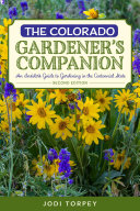 The Colorado Gardener s Companion