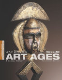Gardner's Art Through the Ages: What is art history? ; Art before history ; Mesopotamia and Persia Egypt under the pharaohs ; The prehistoric Aegean ; Ancient Greece ; The Etruscans ; The Roman Empire