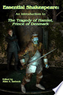 Essential Shakespeare  An Introduction to The Tragedy of Hamlet  Prince of Denmark Book