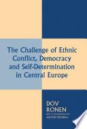 The Challenge of Ethnic Conflict  Democracy and Self determination in Central Europe Book