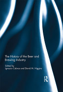 The History of the Beer and Brewing Industry