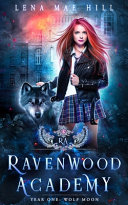 Ravenwood Academy: Year One: Wolf Moon