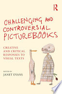 Challenging and Controversial Picturebooks Book