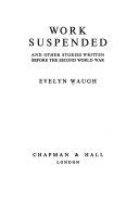 Work Suspended, and Other Stories Written Before the Second World War