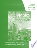 Study Guide with Student Solutions Manual  Volume 1 for Serway Jewett   s Physics for Scientists and Engineers