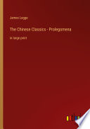 The Chinese Classics   Prolegomena Book PDF