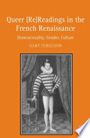 Queer  re readings in the French Renaissance