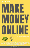 How to Make Money Online & Quit Your Day Job Book Mark Nelson