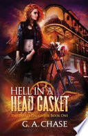 Hell in a Head Gasket PDF Book By G. A. Chase