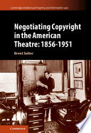 Negotiating Copyright in the American Theatre  1856   1951 Book