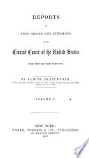 Reports of Cases Argued and Determined in the Circuit Court of the United States for the Second Circuit