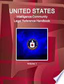 US Intelligence Community Legal Reference Handbook Volume 1