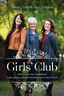 Girls' Club Book Sally Clarkson,Joy Clarkson,Sarah Clarkson