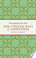 The Twelve Days of Christmas PDF Book By Curtis G. Almquist