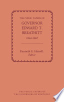 The Public Papers Of Governor Edward T Breathitt 1963 1967