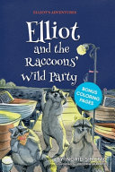 Elliot and the Raccoons  Wild Party