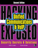 Hacking Exposed Unified Communications & VoIP Security Secrets & Solutions, Second Edition