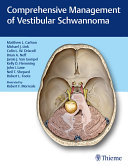 Comprehensive Management of Vestibular Schwannoma
